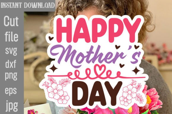 Happy Mother’s Day SVG Cut File Review