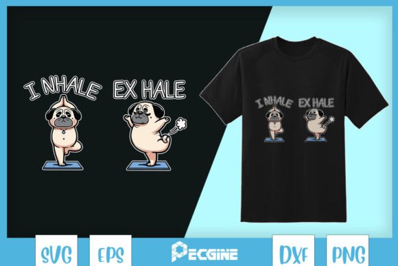 Inhale Exhale Funny Dog Yoga SVG